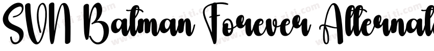 SVN Batman Forever Alternate字体转换